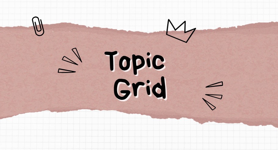 Topic grid