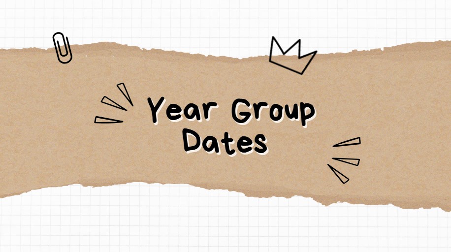 Year Group Dates
